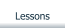Lessons
