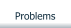 Problems